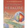 İLK BİLİM KÜTÜPHANEM : GEZEGENİMİZ YERKÜRE