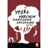 YEŞİL VADİ NİN KORKUSUZ ÇOCUKLARI