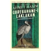 GUREBAHANE-İ LAKLAKAN GARİBAN LEYLEKLER EVİ-  TÜRK EDEBİYATI KLASİKLERİ 10 (GÜNÜMÜZ TÜRKÇESİYLE)