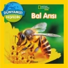 NATIONAL GEOGRAPHIC KIDS - DÜNYAMIZI KEŞFEDİN : BAL ARILARI
