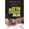 BİR BEYİN CERRAHININ ANILARI