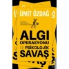 ALGI OPERASYONU VE PSİKOLOJİK SAVAŞ