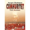 CUMHURİYET (TÜRK MUCİZESİ)-1
