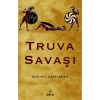 TRUVA SAVAŞI