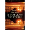 İSTANBULUN  GİZLİ TARİHİ