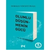 OLUMLU DÜŞÜNMENİN GÜCÜ