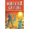 MACERA GEÇİDİ 16 ROBOTLAR GEÇİDİ