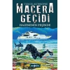 MACERA GEÇİDİ 17 HAZİNENİN PEŞİNDE