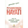 GENÇLER İÇİN PEYGAMBERİMİZİN HAYATI