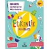 İLK ETKİNLİK KİTABIM - DİKKATİ DESTEKLEYİCİ AKTİVİTELERLE
