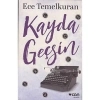 KAYDA GEÇSİN
