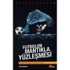 FUTBOLUN MANTIKLA YÜZLEŞMESİ