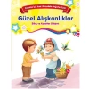 ÇOCUKLAR İÇİN KISA HİKAYELERLE DEĞERLER DİZİSİ GÜZEL ALIŞKANLIKLAR