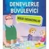DENEYLERLE BÜYÜLEYİCİ MİKRO ORGANİZMALAR