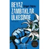 BEYAZ ZAMBAKLAR ÜLKESİNDE