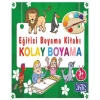 EĞİTİCİ BOYAMA KİTABI: KOLAY BOYAMA