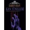 DARREN SHAN SERİSİ 3 KAN TÜNELLERİ