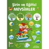 ŞİRİN VE EĞİTİCİ MEVSİMLER