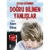 ÇOCUK EĞİTİMİNDE DOĞRU BİLİNEN YANLIŞLAR