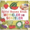 EĞİTİCİ BOYAMA KİTABI: MEYVELER VE SEBZELER