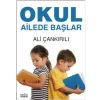 OKUL AİLEDE BAŞLAR