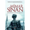 MİMAR SİNAN MİMARİDEKİ OSMANLI MÜHRÜ