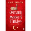 OSMANLI VE MODERN TÜRKİYE