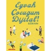 EYVAH ÇOCUĞUM DİJİTAL