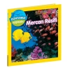NATIONAL GEOGRAPHIC KIDS - DÜNYAMIZI KEŞFEDİN : MERCAN RESİFİ