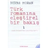 TÜRK ROMANINA ELEŞTİREL BİR BAKIŞ 1- AHMET MİTHATTAN A.H.TANPINARA