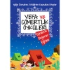ÖYKÜLERLE DEĞERLER EĞİTİMİ-VEFA VE CÖMERTLİK ÖYKÜLERİ