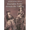 KUYRUKLU YILDIZ ALTINDA BİR İZDİVAÇ
