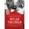 PUTLAR YIKILIRKEN