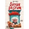 BÜYÜK DOSTUM