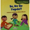 DOĞANIN DÜZENİ - BU NE İLE YAPILIR?