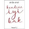 KENDİNE İYİ BAK