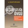 BAŞARISIZLIĞA ÖVGÜ