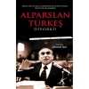 ALPASRLAN TÜRKEŞ DİYOR Kİ !