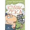 KIVRAK ZEKA-2 EĞLENCELİ SÖZEL MANTIK SORULARI