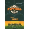 VAHŞİLER FUTBOL TAKIMI 13 YENİLMEZ MARKUS