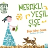 MERAKLI YEŞİL ŞİŞE - SIFIR ATIKLA YAŞA