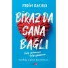 BİRAZ DA SANA BAĞLI