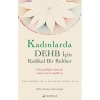 KADINLARDA DEHB İÇİN RADİKAL BİR REHBER
