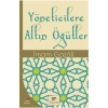 YÖNETİCİLERE ALTIN ÖĞÜTLER