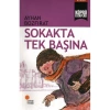 KÖPRÜ KİTAPLAR 02 SOKAKTA TEK BAŞINA