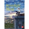 SESSİZLİĞİN SESİ