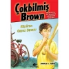 ÇOKBİLMİŞ BROWN 2 - KÖPÜREN GAZOZ DAVASI