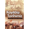 KAYITDIŞI TARİHİMİZ