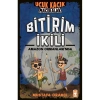 UÇUK KAÇIK MACERALAR  - BİTİRİM İKİLİ AMAZON ORMANLARINDA
