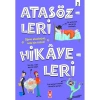ATASÖZLERİ HİKAYELERİ 3